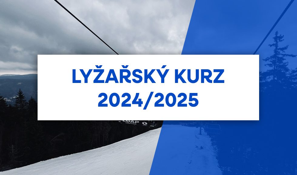 Informace k lyžařskému kurzu 2024/2025