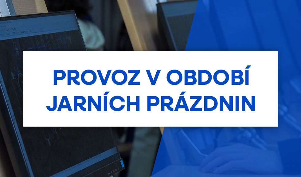 Provoz v období jarních prázdnin